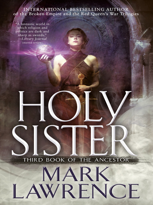 Title details for Holy Sister by Mark Lawrence - Wait list